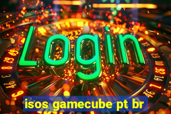 isos gamecube pt br